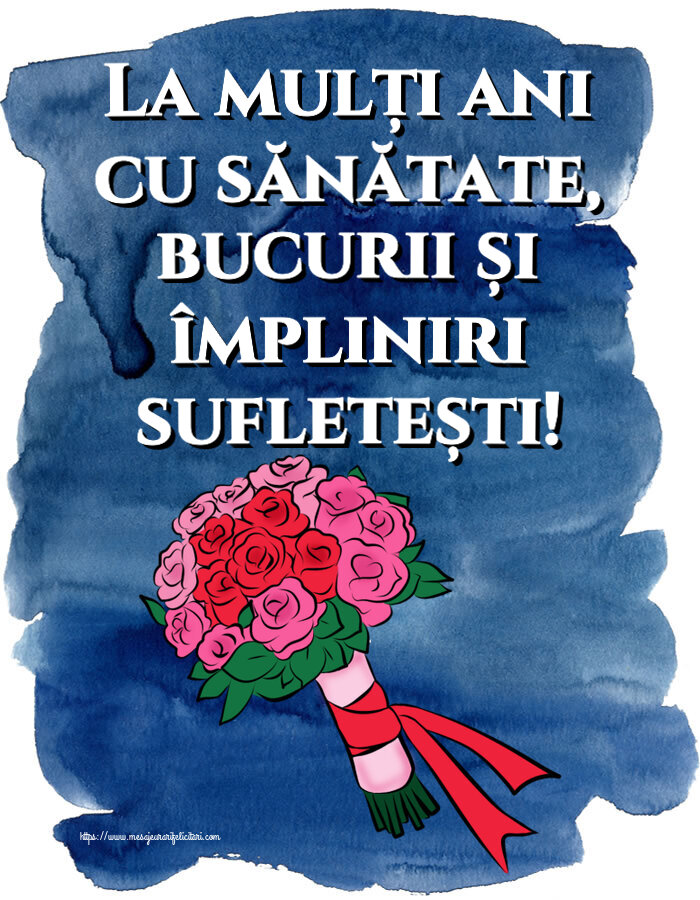 Zi de nastere La mulți ani cu sănătate, bucurii și împliniri sufletești! ~ buchet de flori - Pictură