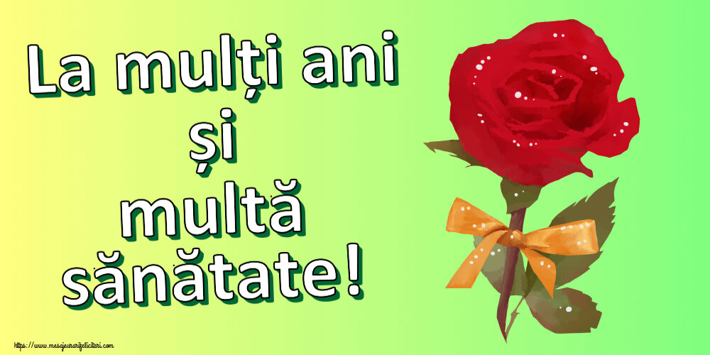 Felicitari de zi de nastere - La mulți ani și multă sănătate! ~ un trandafir rosu pictat - mesajeurarifelicitari.com
