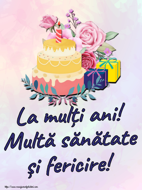 Felicitari de zi de nastere - La mulți ani! Multă sănătate și fericire! ~ tort și cadouri - mesajeurarifelicitari.com
