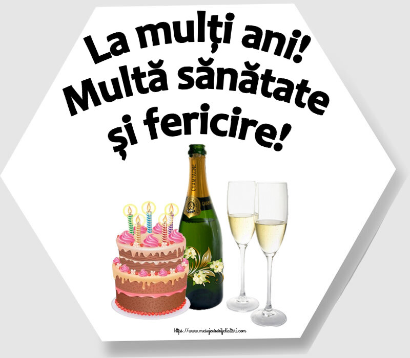 Zi de nastere La mulți ani! Multă sănătate și fericire! ~ șampanie cu pahare și tort cu lumânări
