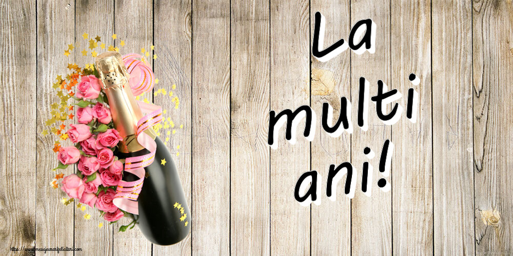 Zi de nastere La multi ani! ~ aranjament cu șampanie și flori