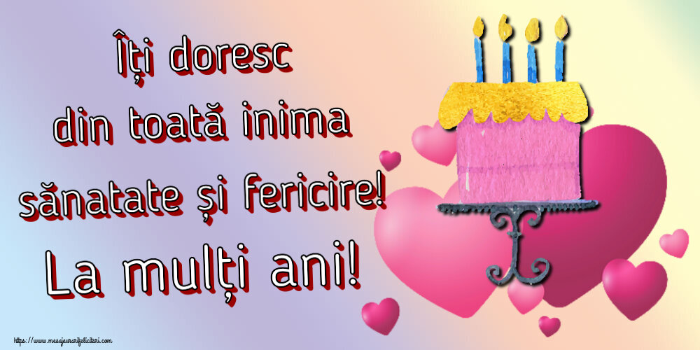 Zi de nastere Îți doresc din toată inima sănatate și fericire! La mulți ani! ~ tort cu inimioare roz