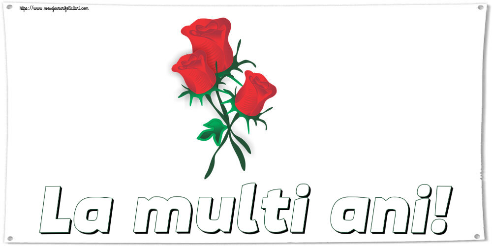 Felicitari de zi de nastere - La multi ani! ~ trei trandafiri roșii desenați - mesajeurarifelicitari.com