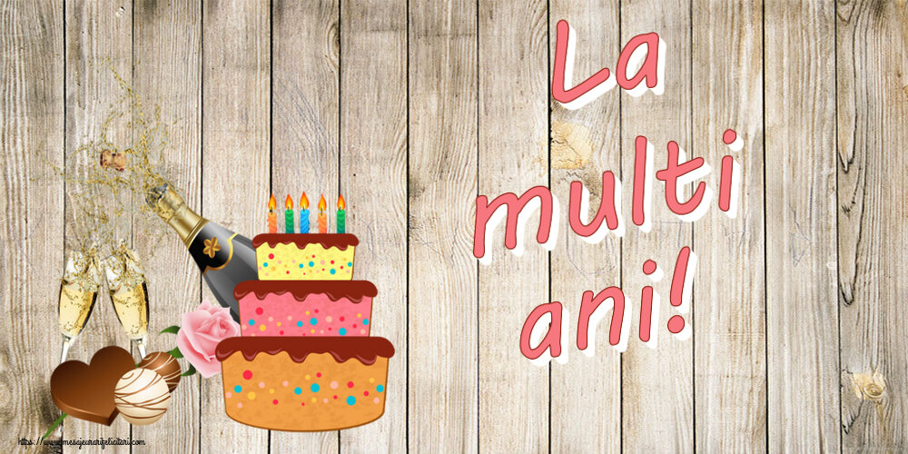 Felicitari de zi de nastere - La multi ani! ~ șampanie și tort cu lumânări - mesajeurarifelicitari.com