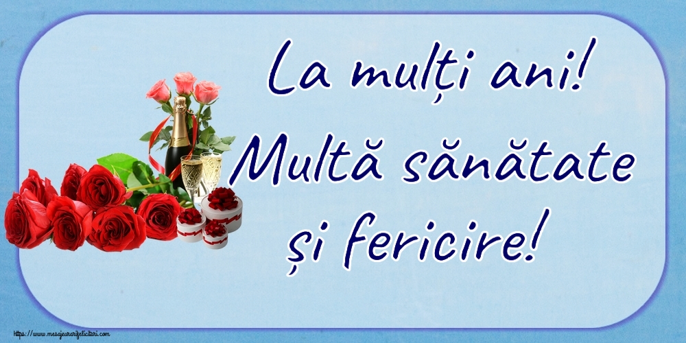 Felicitari de zi de nastere - 🌼🥳🍾🥂 La mulți ani! Multă sănătate și fericire! ~ aranjament cu șampanie și trandafiri - mesajeurarifelicitari.com