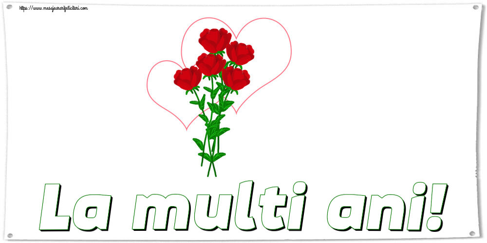 Felicitari de zi de nastere - La multi ani! ~ desen cu trandafiri și inimioare - mesajeurarifelicitari.com