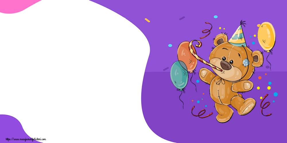Zi de nastere La mulți, mulți ani! Îți doresc multă sănătate și fericire alături de cei dragi. ~ Teddy cu baloane