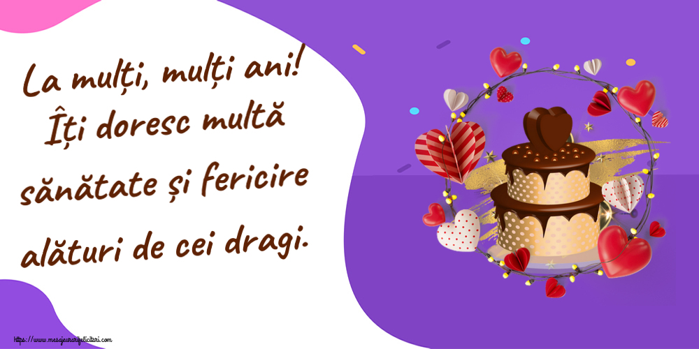 Felicitari de zi de nastere - La mulți, mulți ani! Îți doresc multă sănătate și fericire alături de cei dragi. ~ tort de ciocolată cu inimioare - mesajeurarifelicitari.com