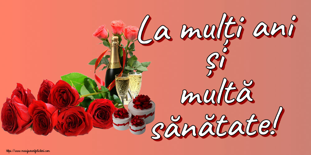 Zi de nastere La mulți ani și multă sănătate! ~ aranjament cu șampanie și trandafiri