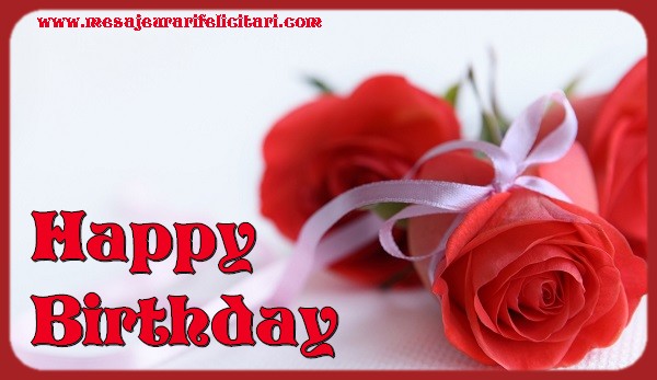 Felicitari de zi de nastere in Engleza - Happy Birthday!