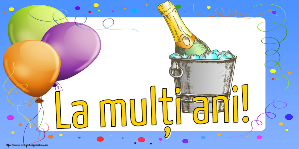 Zi de nastere La mulți ani! ~ un desen cu șampanie în frapieră
