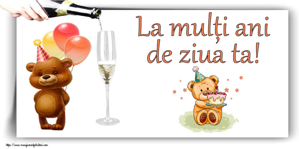 La mulți ani de ziua ta! ~ un ursulet cu tort