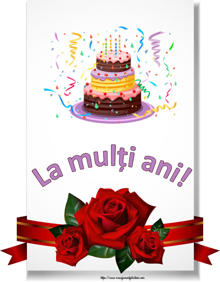 Felicitari de zi de nastere - La mulți ani! ~ tort și confeti - mesajeurarifelicitari.com