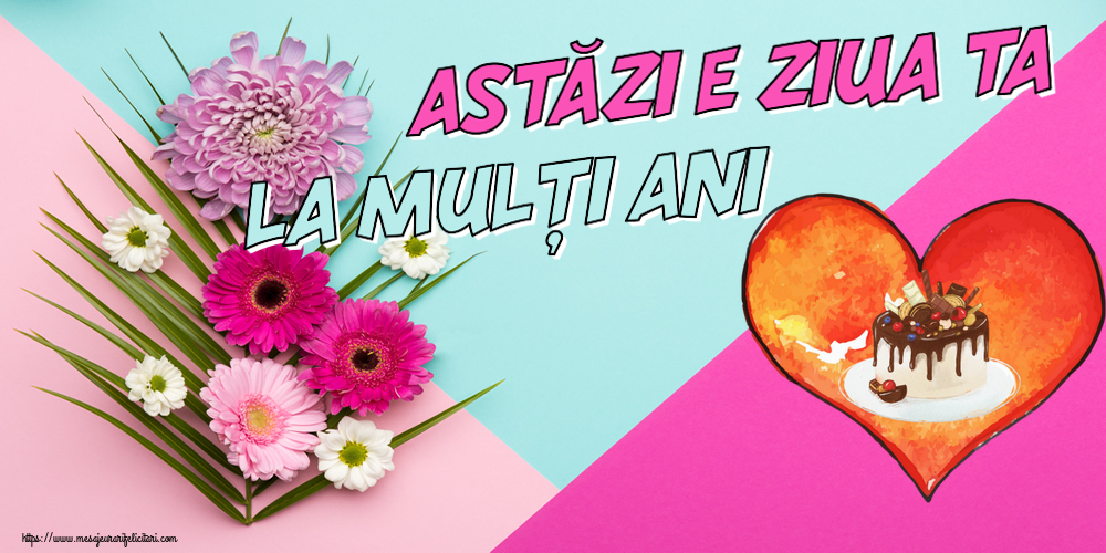 Zi de nastere Astăzi e ziua ta... La mulți ani! ~ candy tort in inimioara