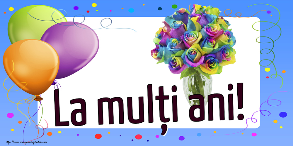 Felicitari de zi de nastere - La mulți ani! ~ trandafiri curcubeu în vază - mesajeurarifelicitari.com