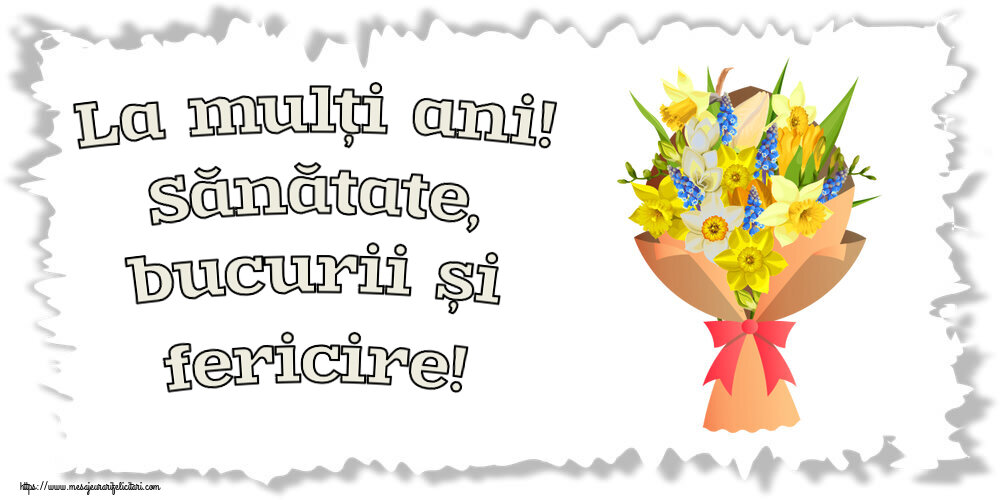 Felicitari de zi de nastere - La mulți ani! Sănătate, bucurii și fericire! ~ flori galbene, albe și albastre - mesajeurarifelicitari.com