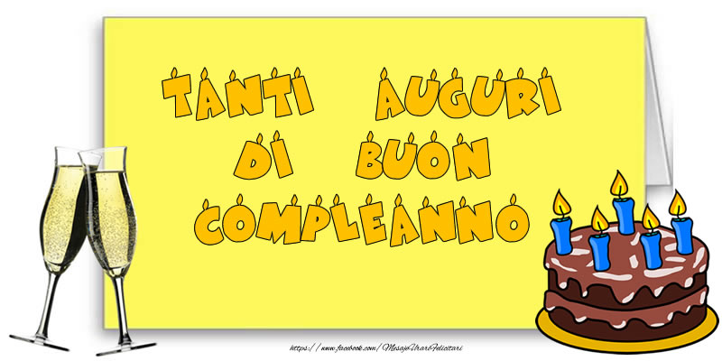 Felicitari de zi de nastere in Italiana - Tanti Auguri di Buon Compleanno!