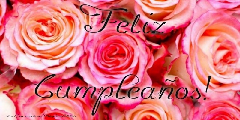 Felicitari de zi de nastere in Spaniola - Feliz Cumpleaños!