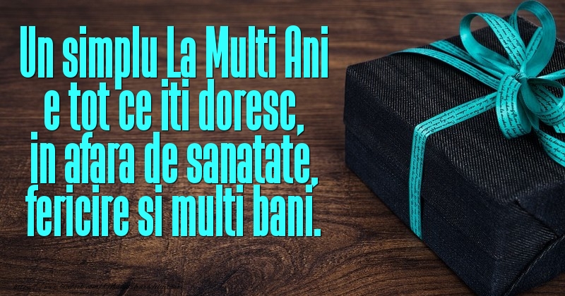 Felicitari de zi de nastere - Un simplu La Multi Ani e tot ce iti dorescc - mesajeurarifelicitari.com