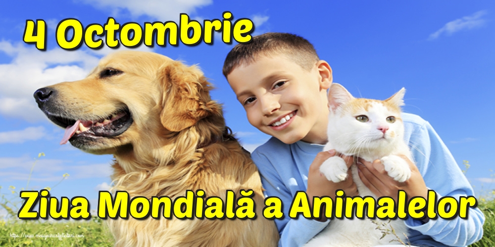 Ziua Animalelor 4 Octombrie Ziua Mondială a Animalelor