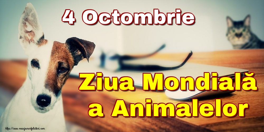 4 Octombrie Ziua Mondială a Animalelor
