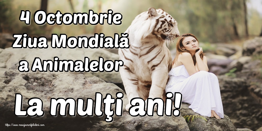 4 Octombrie Ziua Mondială a Animalelor La mulţi ani!