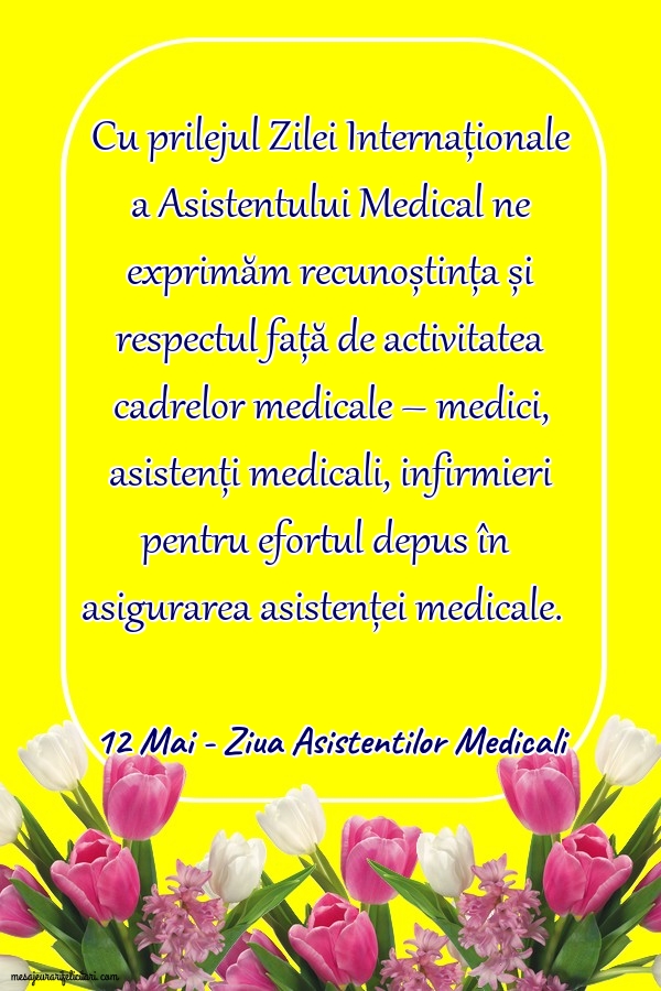 Felicitari de Ziua Asistenţilor Medicali - 12 Mai - Ziua Asistentilor Medicali