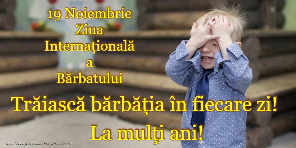 La multi ani de ziua bărbaților!