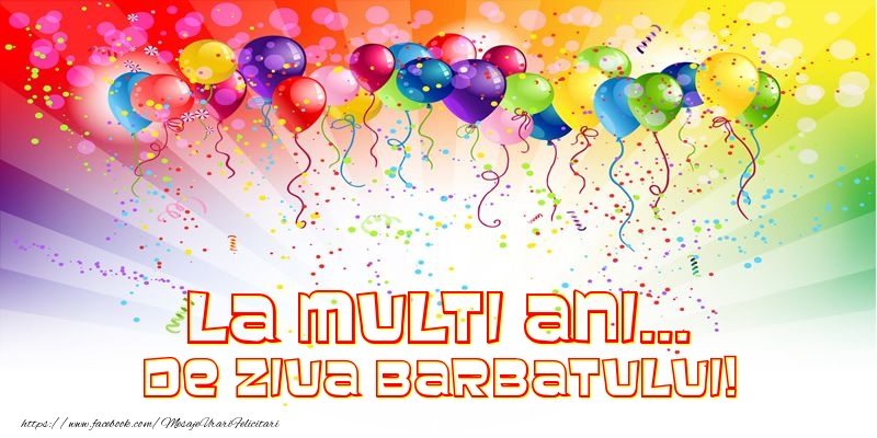 La multi ani... de Ziua Barbatului!