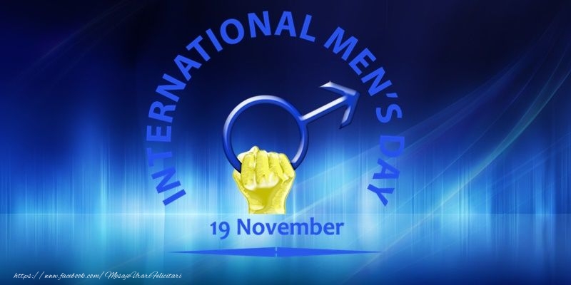 19 noiembrie ziua internationala a barbatului