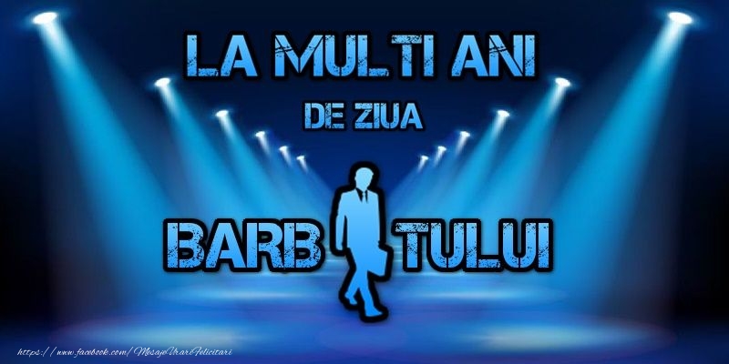 La multi ani de 19 noiembrie ziua barbatului!