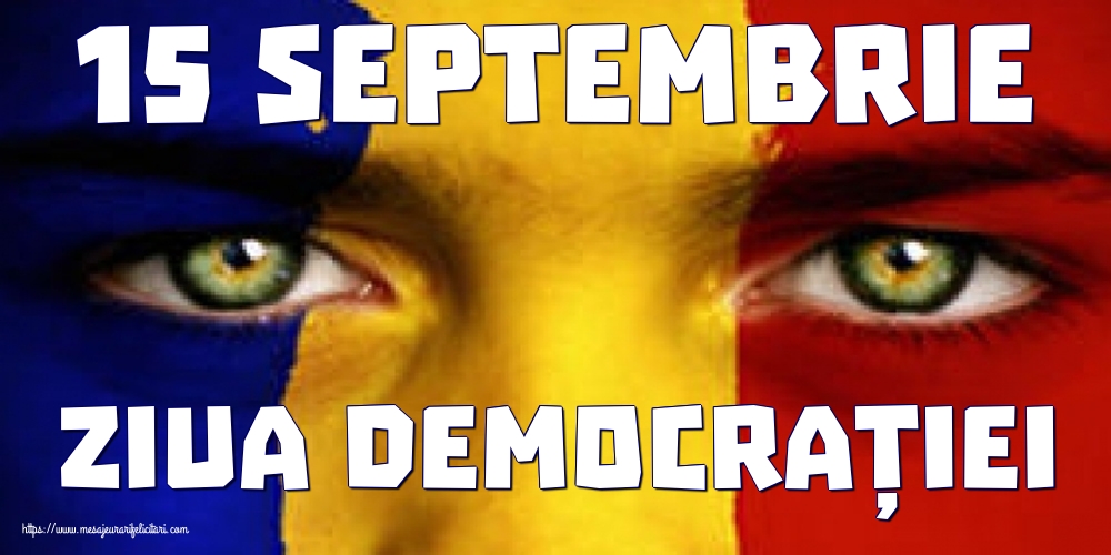 15 Septembrie Ziua Democrației