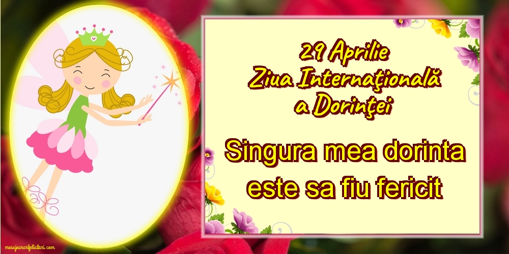 Singura mea dorinta este sa fiu fericit