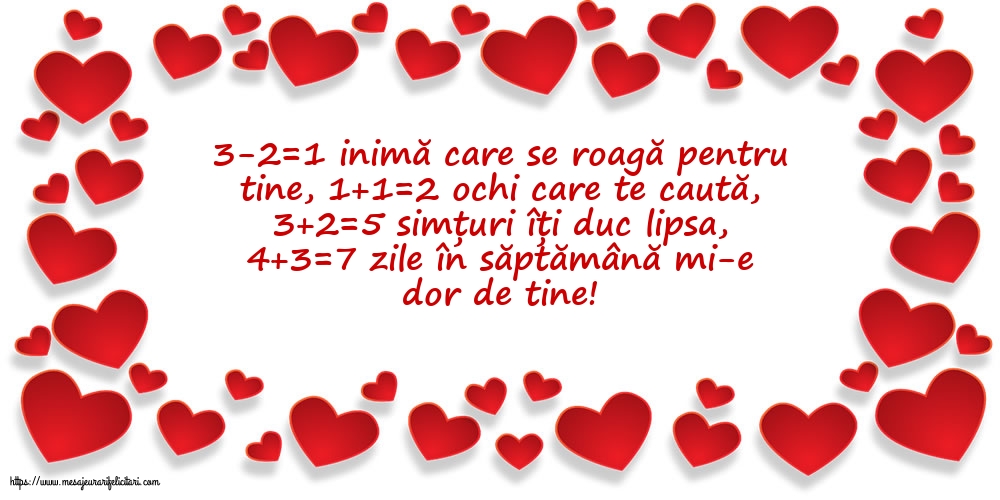7 zile în săptămână mi-e dor de tine!