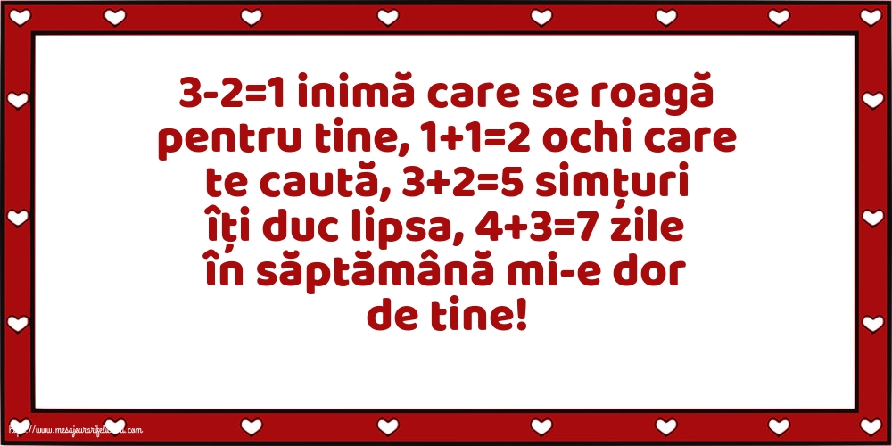 7 zile în săptămână mi-e dor de tine!