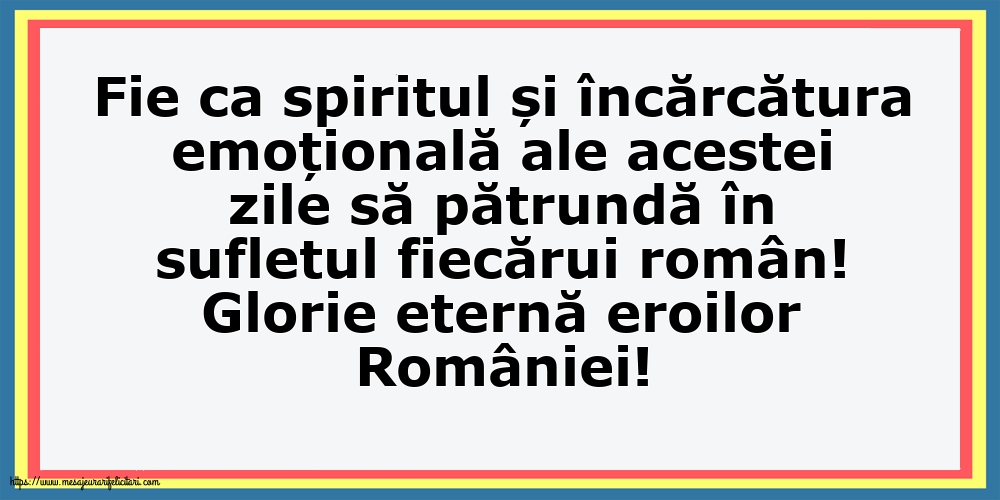Ziua Eroilor Glorie eternă eroilor României!