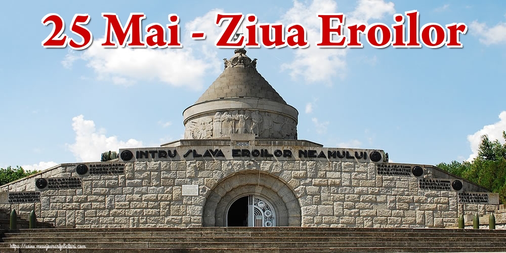 Imagini de Ziua Eroilor - 25 Mai - Ziua Eroilor - mesajeurarifelicitari.com