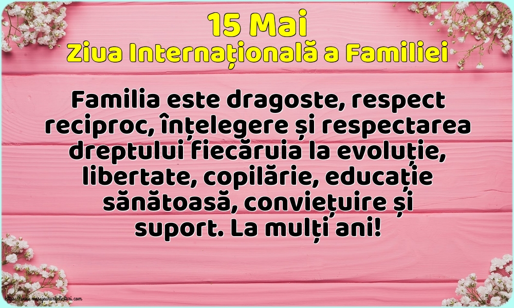 Felicitari de Ziua Familiei - 15 Mai - Ziua Internațională a Familiei - La mulți ani! - mesajeurarifelicitari.com
