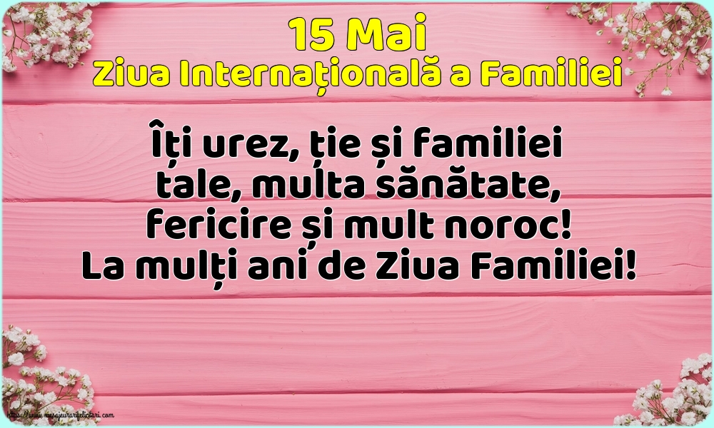 Ziua Familiei 15 Mai - Ziua Internațională a Familiei - La mulți ani de Ziua Familiei!