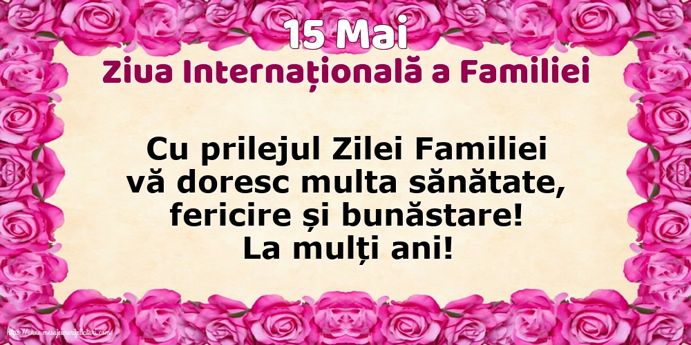 Ziua Familiei 15 Mai - Ziua Internațională a Familiei - Cu prilejul Zilei Internaționale a Familiei