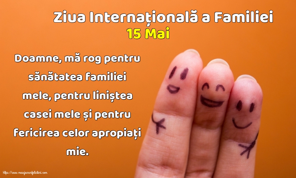 15 Mai - Ziua Internațională a Familiei - Rugă pentru familie