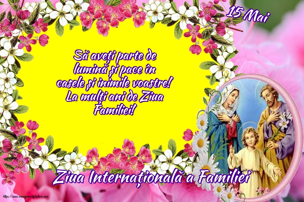 Ziua Familiei 15 Mai - Ziua Internațională a Familiei - La mulți ani de Ziua Familiei!