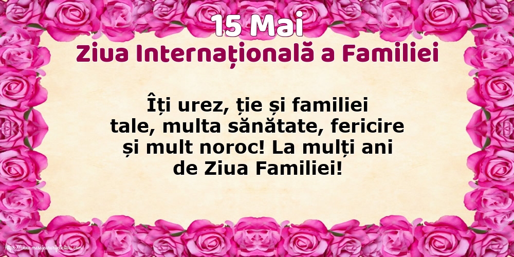 Ziua Familiei 15 Mai - Ziua Internațională a Familiei - La mulți ani de Ziua Familiei!