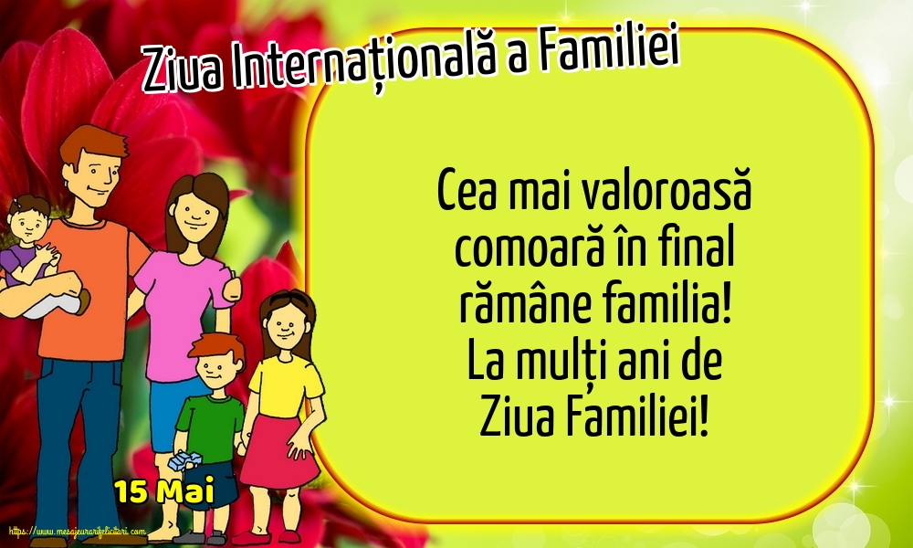 Ziua Familiei 15 Mai - Ziua Internațională a Familiei - La mulți ani de Ziua Familiei!