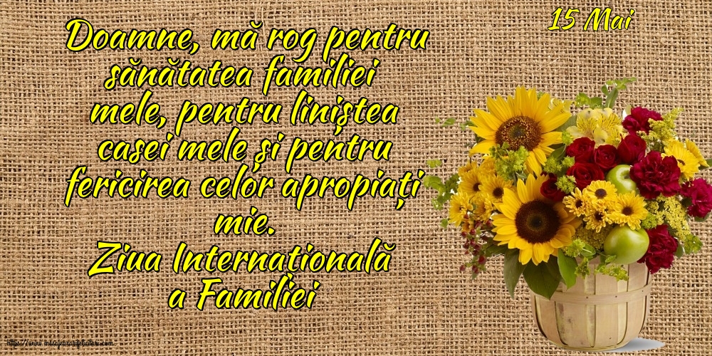 Felicitari de Ziua Familiei - 15 Mai - Ziua Internațională a Familiei - Rugă pentru familie - mesajeurarifelicitari.com