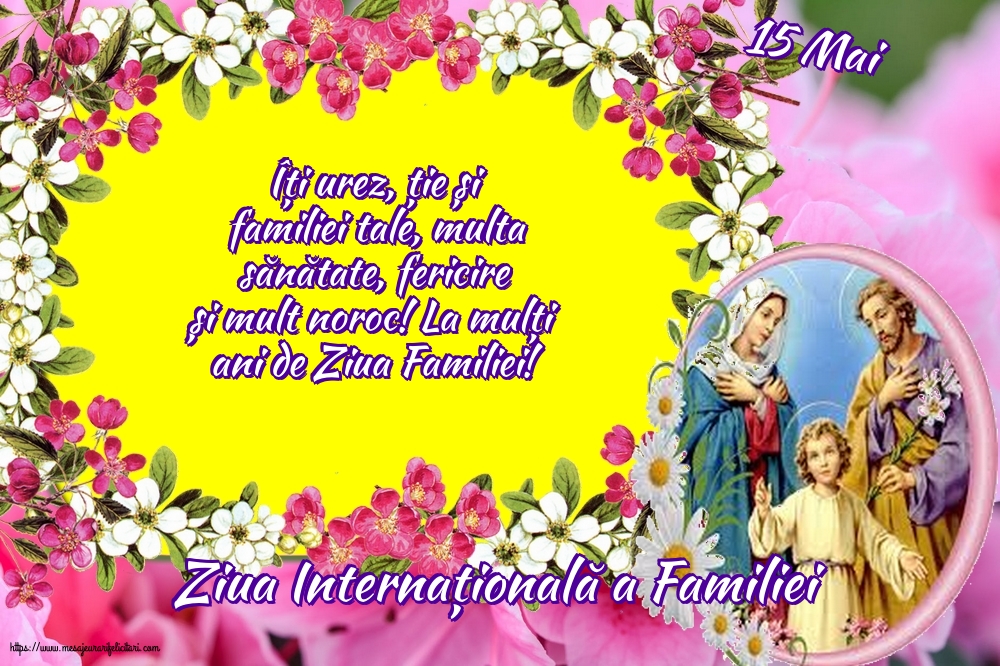 Ziua Familiei 15 Mai - Ziua Internațională a Familiei - La mulți ani de Ziua Familiei!