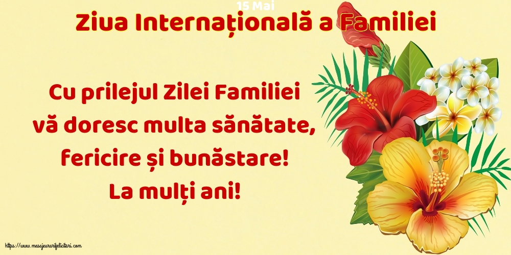 Ziua Familiei 15 Mai - Ziua Internațională a Familiei - Cu prilejul Zilei Internaționale a Familiei