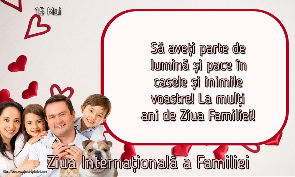 Ziua Familiei 15 Mai - Ziua Internațională a Familiei - La mulți ani de Ziua Familiei!