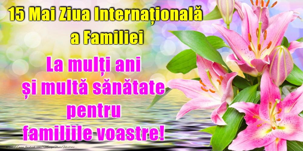 Felicitari de Ziua Familiei - La mulţi ani pentru toate familiile! - mesajeurarifelicitari.com