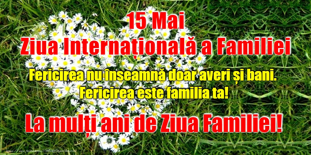 Felicitari de Ziua Familiei - 15 Mai - Ziua Internațională a Familiei - mesajeurarifelicitari.com
